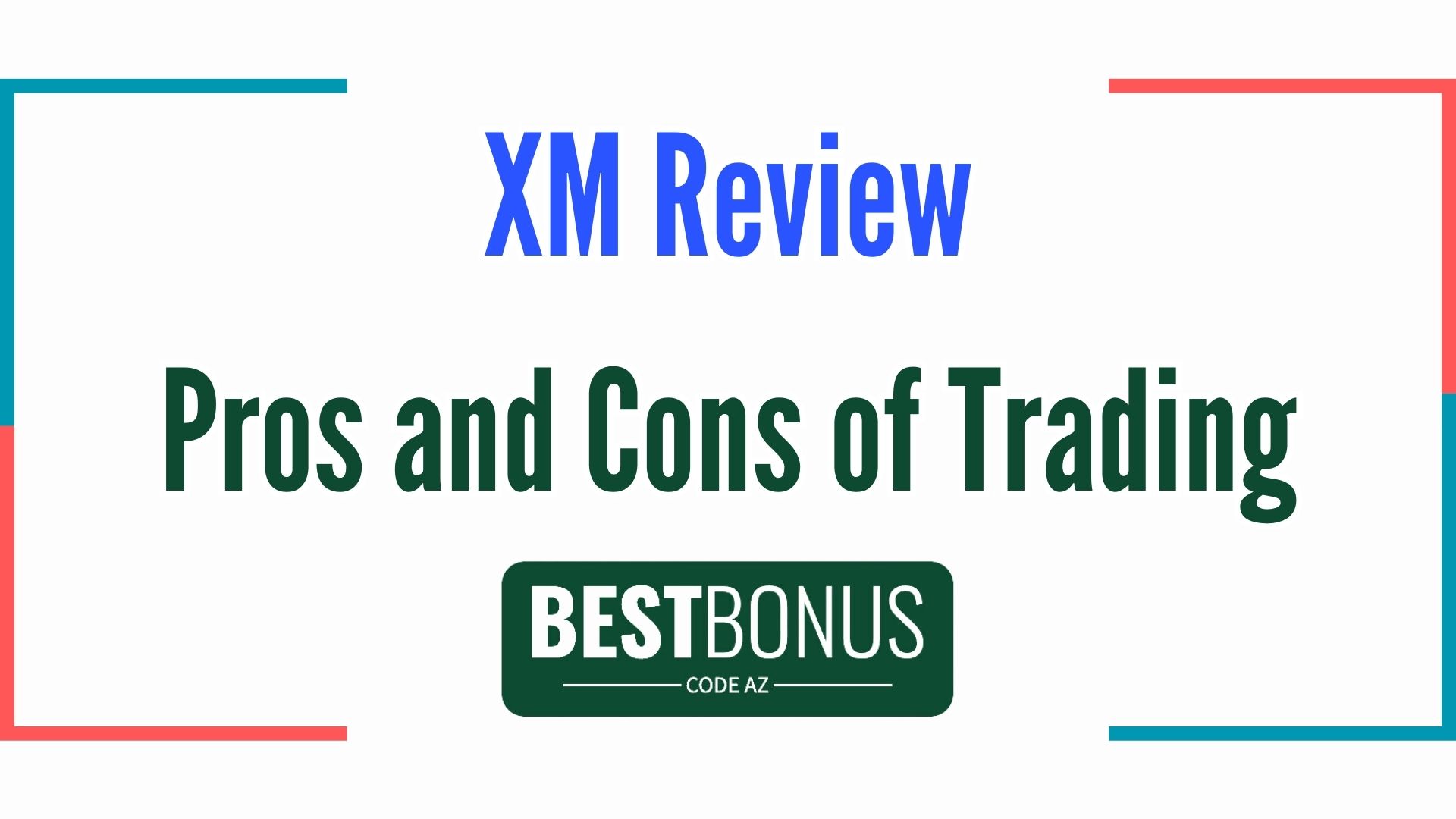 XM Review Pros and Cons of Trading with XM Review
